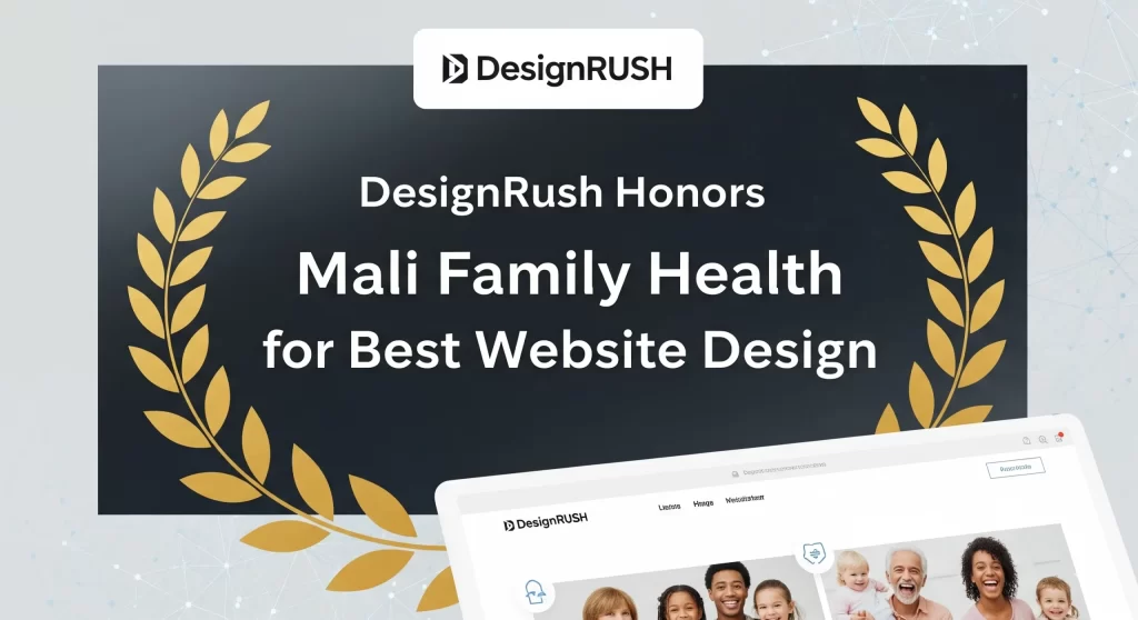 DesignRush Honors Our Work Mali Family Health Awarded Best Website Design